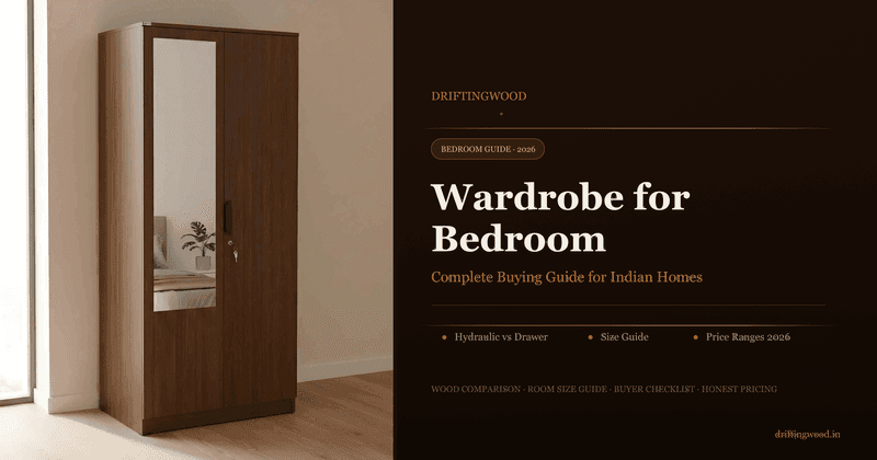 Wardrobe for Bedroom: Complete Buying Guide for Indian Homes (2026)